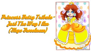 Princess Daisy Tribute - Just The Way I Am (Skye Sweetnam)