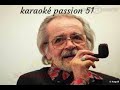 KARAOKE SERGE REGGIANI . La loire  1981  KARAOKE PASSION 51