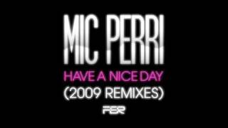 MIC Perri - Have A Nice Day (Calvertron Vocal Mix)
