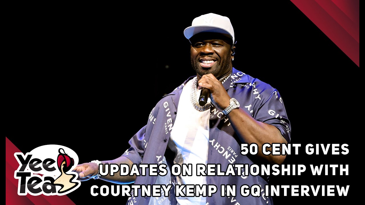 50 Cent Gives Updates On Relationship With Courtney Kemp In New GQ Interview + More
