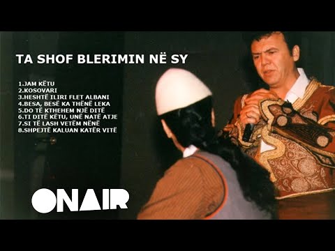Ilir Shaqiri - Besa bese ka thene Leka