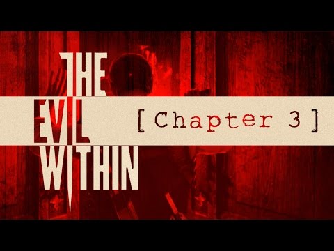 The Evil Within - Chapter 3 - Blind