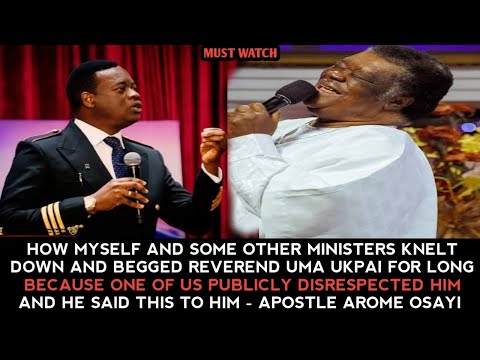 HOW WE KNELT DOWN & BEGGED REV UMA UKPAI BECAUSE ONE OF US PUBLICLY DISRESPECTED HIM - APST AROME