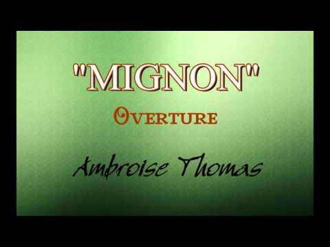 "Mignon" Overture - A. Thomas - Band