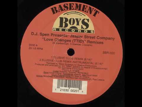 D J  Spen Presents Jasper Street Company ‎– Love Changes Elusive Club Remix