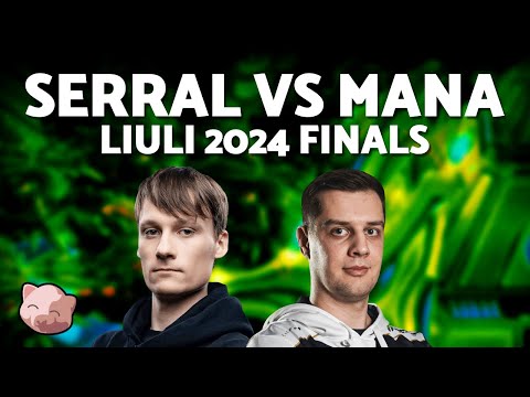 SERRAL vs MANA | LiuLi 2024 Finals (Bo3 ZvP) - StarCraft 2