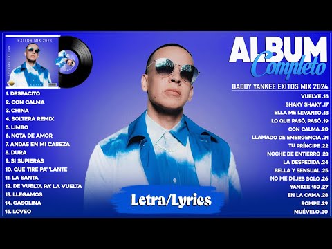 Daddy Yankee 2024 (Letra/Lyrics) - Mejores Canciones 2024 - Grandes Éxitos 2024 - Mix Reggaeton 2024