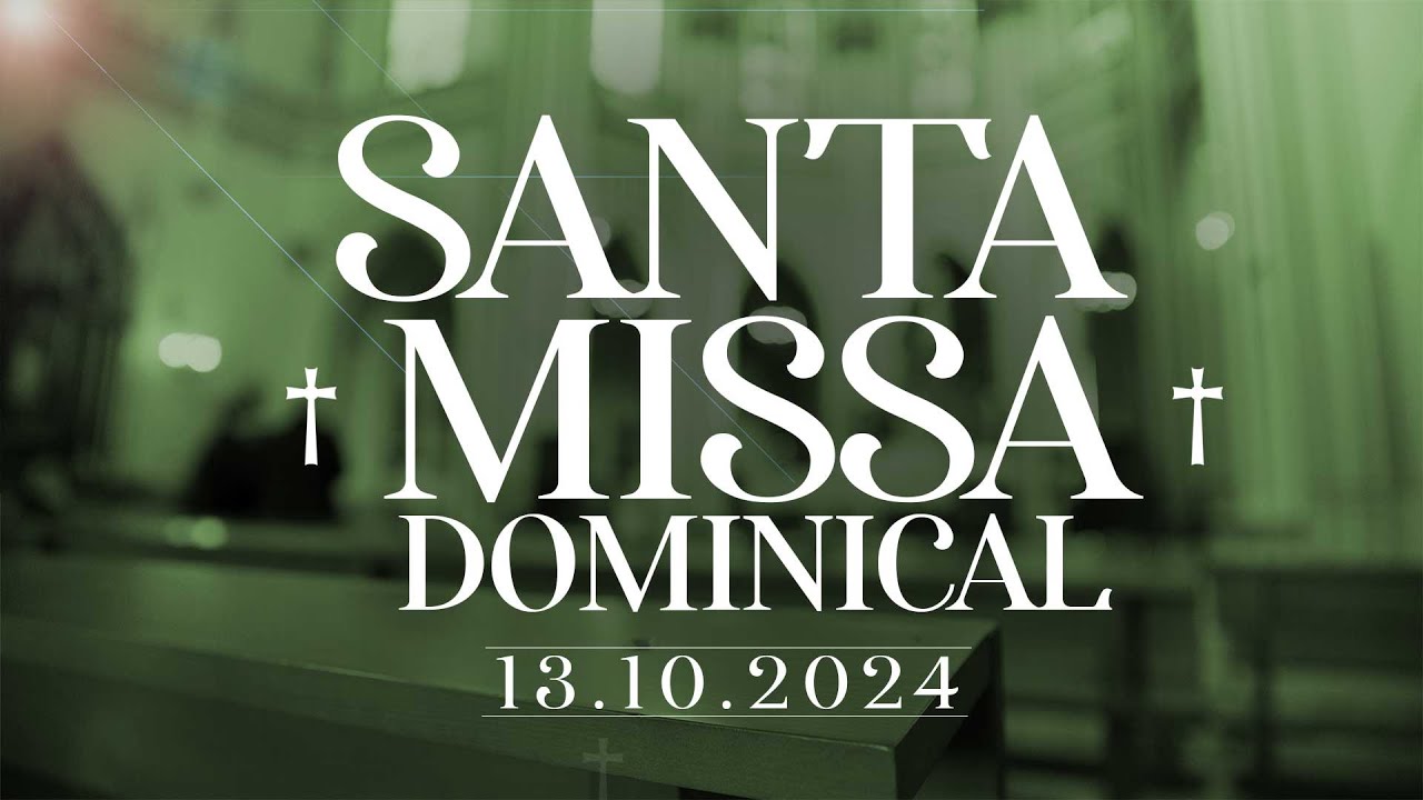 Santa Missa Dominical | 13/10/24 |  @PadreManzottiOficial