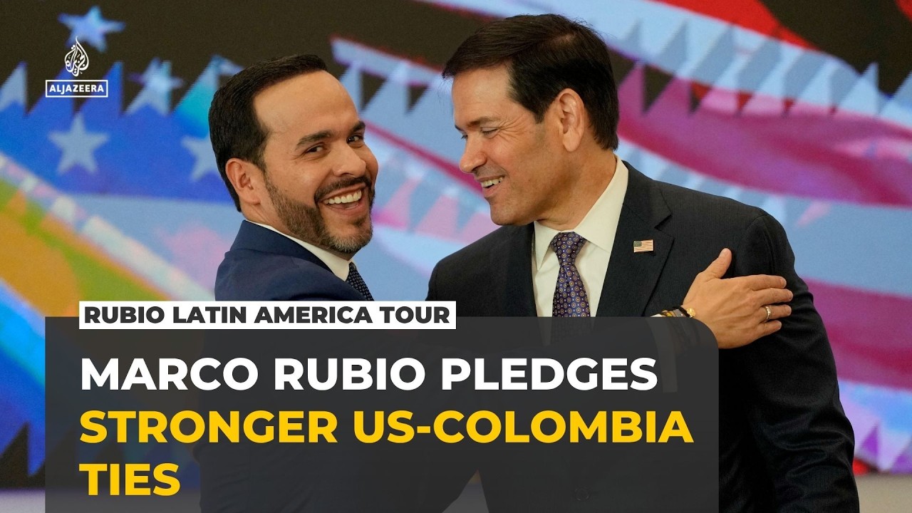 Marco Rubio visits Colombia as US seeks stronger influence in Latin America