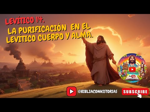 Levítico 14, La Purificación en Levítico Cuerpo y Alma