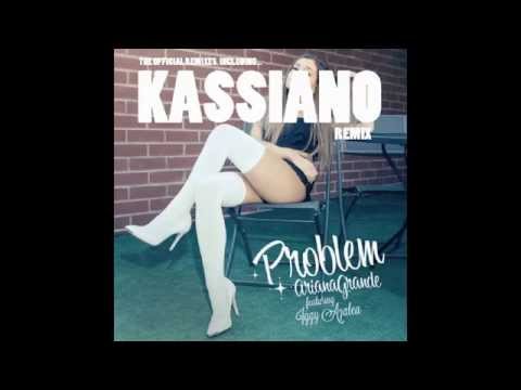 download lagu mp3 mp4 Ariana Grande Problem Kassiano Remix, download lagu Ariana Grande Problem Kassiano Remix gratis, unduh video klip Ariana Grande Problem Kassiano Remix
