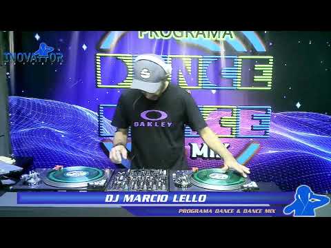 DJ Marcio Lello / DJ Muttley - Programa Dance & Dance Mix - 29.06.2022