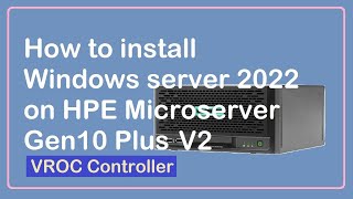 Download the video "How to install Windows server 2022 on Microserver Gen10 Plus v2"