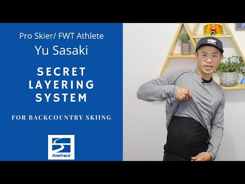 [FWT Yu Sasaki] Secret Layering System for Backcountry Skiing / finetrack Elemental Layer