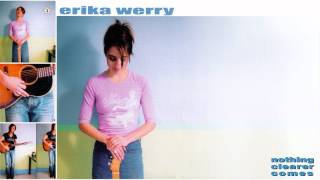 Erika Werry - Nothing Clearer Comes