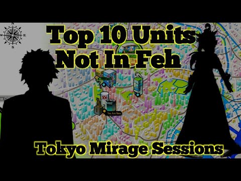 Top 10 Units Not Yet In Feh: Tokyo Mirage Session! Ft. Jsocks