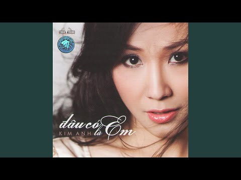Thể hiện bởi Kim Anh