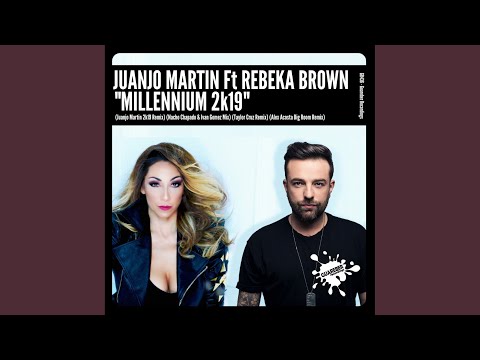 Millennium 2k19 (Nacho Chapado & Ivan Gomez Mix)