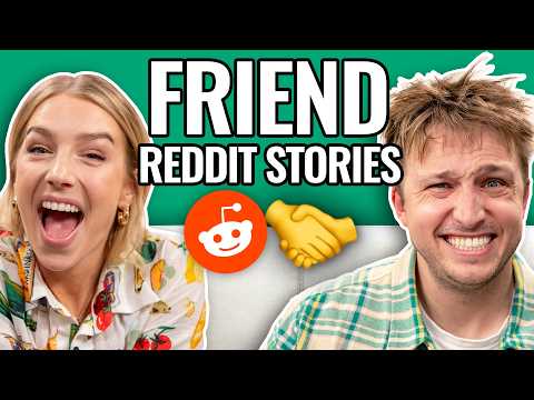 Friend Or Foe? | Reading Reddit Stories