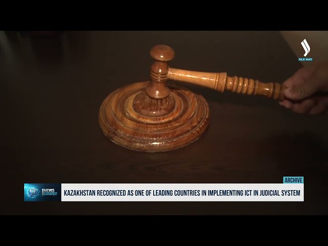 Казакстан сот ишине маалыматтык технологияларды киргизүүдө алдыңкы мамлекеттердин катарында