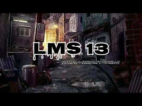 lms 13 - Malditxs  (fxt & jr ft kuatillo)