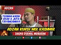 ADZAN KURDI MIX KASHMIR MERDU TERBARU UST DAENG SYAWAL MUBARAK