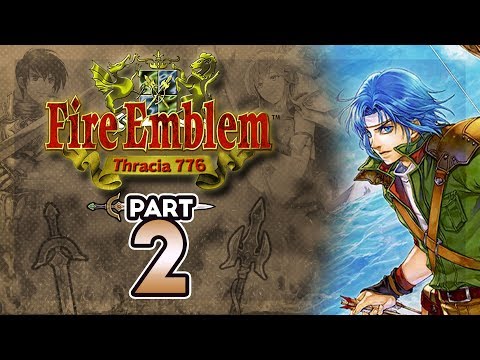 Part 2: Let's Play Fire Emblem 5, Thracia 776, Chapter 2 - "Ronan Joins The Fight"