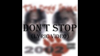 Tha Dogg Pound ft. 2Pac - Don't Stop (Lyric Video)