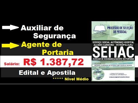 Edital Apostila Processo Seleção de Pessoal SEHAC RJ 2019 Auxiliar de Segurança, Agente de Portaria