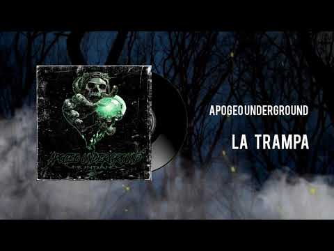 11 APOGEO UNDERGROUND_LA TRAMPA