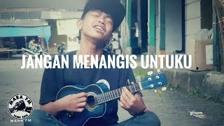 Download lagu JANGAN MENANGIS UNTUKU - UKULELE VERSI ARUL MARA FM mp3 Download lagu JANGAN MENANGIS UNTUKU - UKULELE VERSI ARUL MARA FM mp3