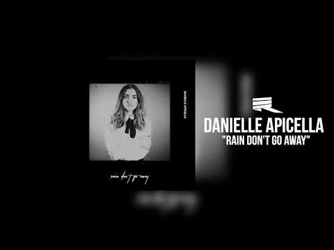 Danielle - rain don't go away