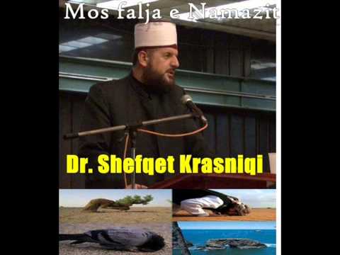 Dr  Shefqet krasniqi - Lenja e Namazit bela e madhe