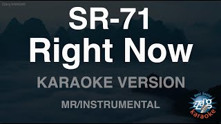 SR-71 - Right Now (Instrumental) (Karaoke Version)