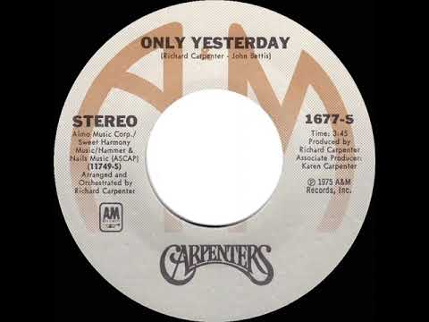 1975 HITS ARCHIVE: Only Yesterday - Carpenters (stereo 45 single version--#1 A/C)