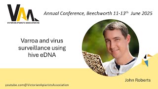 Varroa and virus surveillance using hive eDNA, John Roberts
