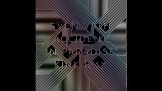 Sven Väth - Accident In Paradise (KiNK remix)