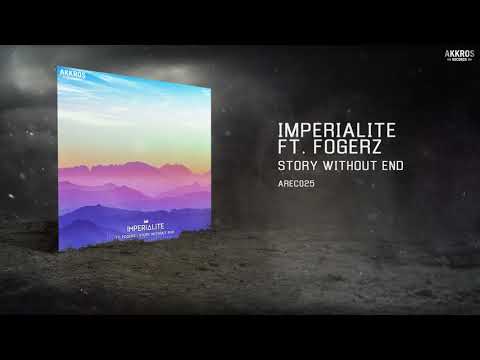 IMPERIALITE FT. FOGERZ - STORY WITHOUT END