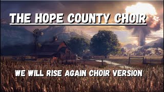 We Will Rise Again (Choir Version)  | Dan Romer Far Cry 5 Main Theme | The Hope County Choir