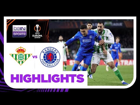 Real Betis v Rangers | Europa League 23/24 | Match Highlights