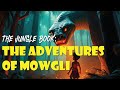 The Jungle Book The Adventures Of Mowgli Part 2 SpunkTalesKids