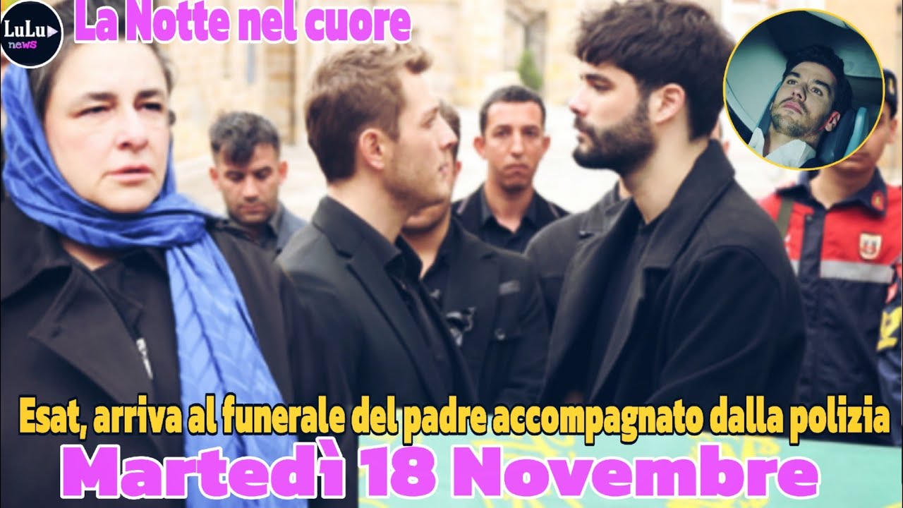 The night in the heart Previews Tuesday 18 November: Nuh discovers the disease during the funeral...