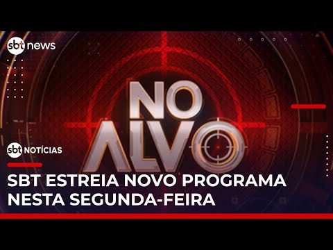 No Alvo: SBT estreia novo programa nesta segunda-feira (14) | #SBTNotícias 1ª Edição