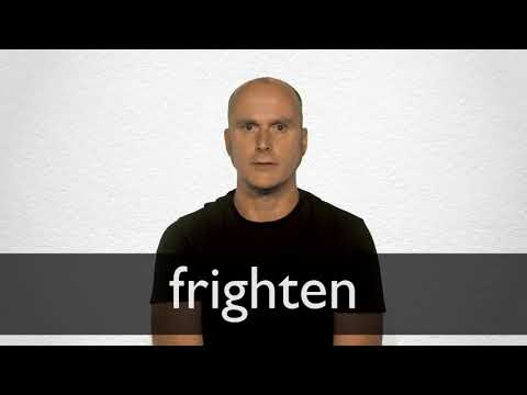 FRIGHTEN - Definition & Translations | Collins English Dictionary