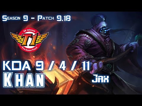 SKT T1 Khan JAX vs KAYLE Top - Patch 9.18 KR Ranked