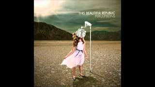 This Beautiful Republic - Pain (Lyrics)