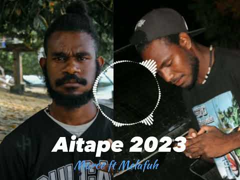 Aitape latest song 2023