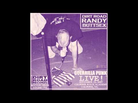 Dirt Road Randy Buttsex - Heart Of Terror - Live