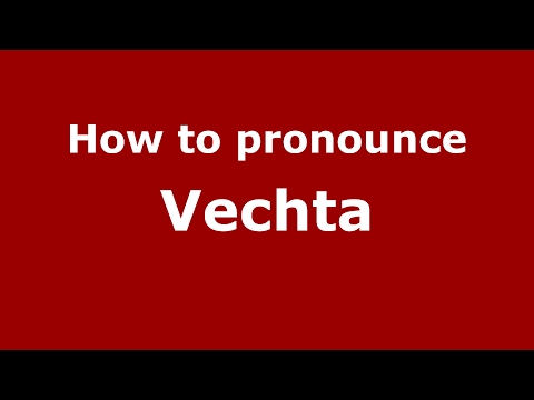 How to pronounce Vechta (Germany/German) - PronounceNames.com