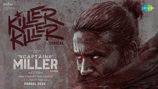 Killer Killer – Lyrical | Captain Miller (Telugu) | Dhanush | GV Prakash | Arun Matheswaran
